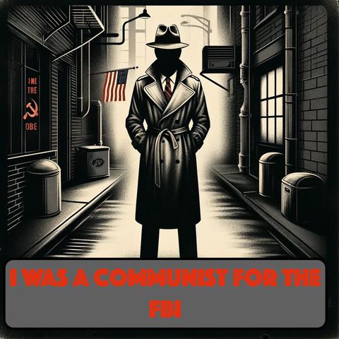 Rich Man  Poor Man an episode of I Was a Communist for the FBI