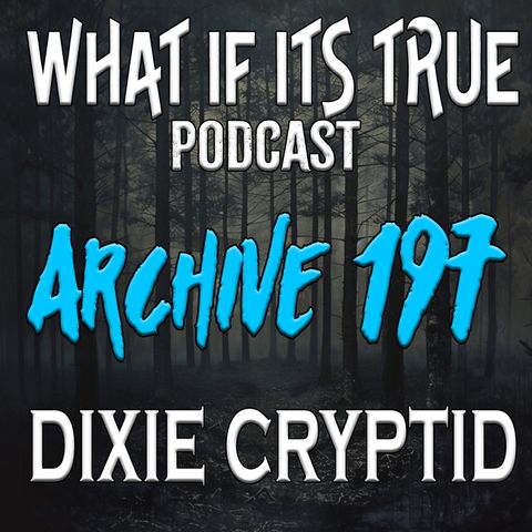 Archive 197 The Beast of Lookout Mountain