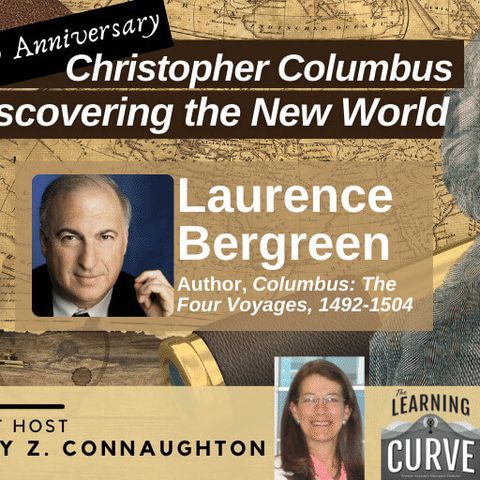 NYT Best Seller Laurence Bergreen on 530th Anniversary of Christopher Columbus Discovering the New World