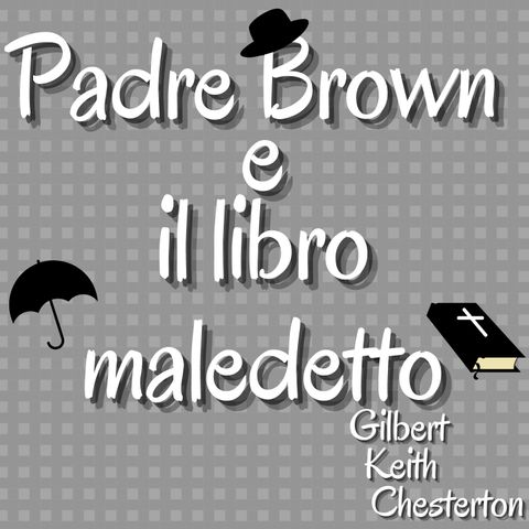Padre Brown e il libro maledetto - Gilbert Keith Chesterton