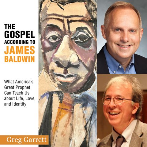 The Gospel according to James Baldwin with Greg Garrett