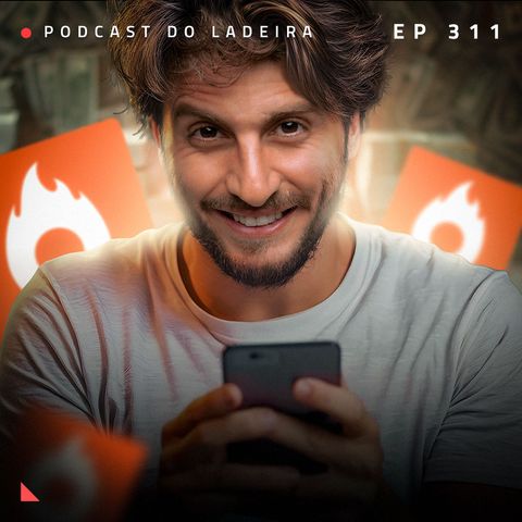 Ep. 311 - Essa estratégia vende muito