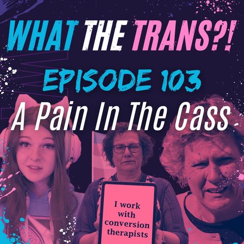 EP103 - A Pain in the Cass