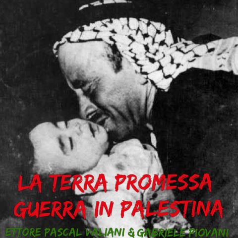 Dose 2. Terra promessa: guerra in Palestina.