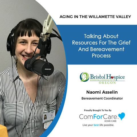 2/6/21: Naomi Asselin from Bristol Hospice | GRIEF AND BEREAVEMENT