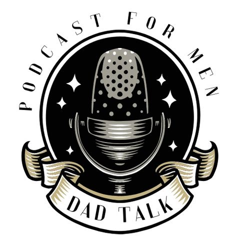 Working With What WE Got | Dad Talk Radio