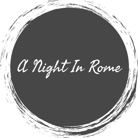 A Night In Rome ep.3