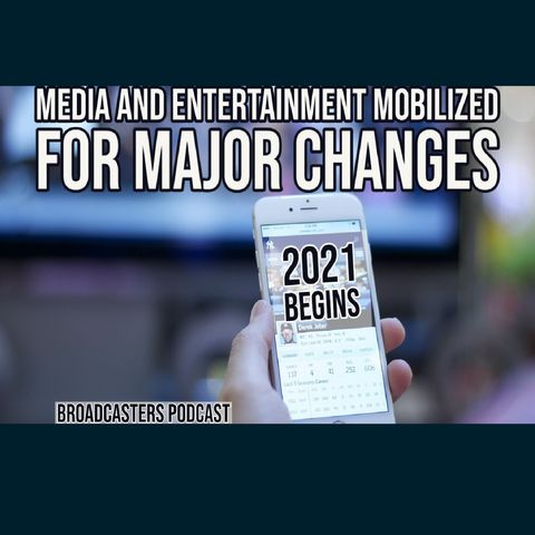 2021 Begins: Media and Entertainment Mobilized for Major Changes BP012121-155