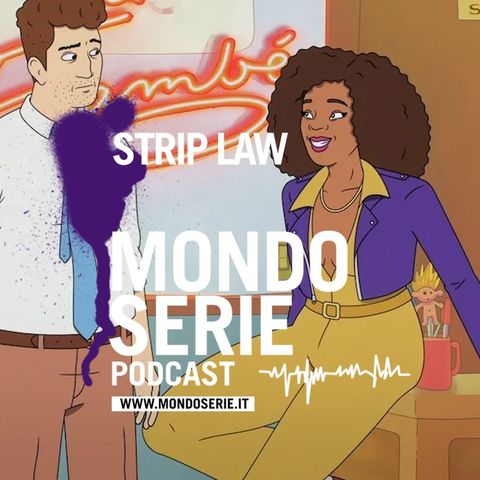 Strip Law: la legge al servizio dello spettacolo | Animazione
