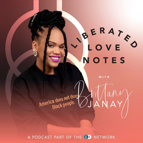 Liberated Love Notes : Trailer (w/ Brittany J. Harris)