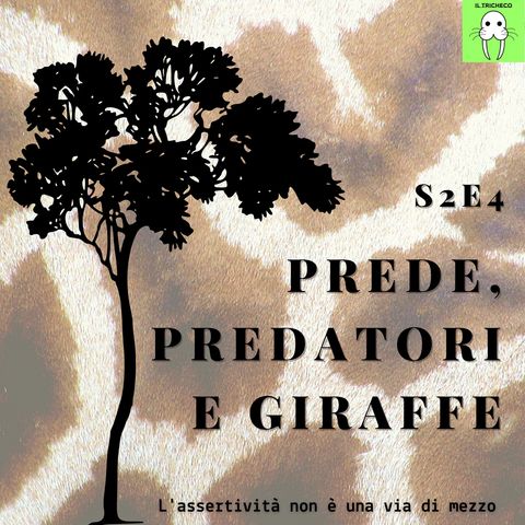 S2E4 - Prede, predatori e giraffe