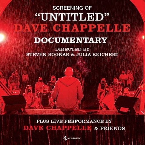 Listen To This Article: Going To A Viewing of Dave Chappelle's Doc Is A Lot More Than That!