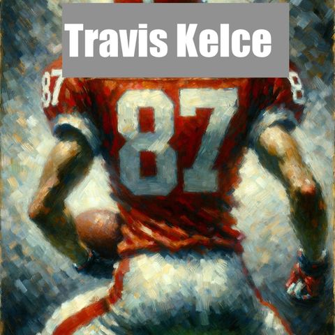 Travis Kelce - NFL Leader in Stats and Style
