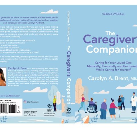 S10:E7 - THE COMPLETE GUIDE TO CAREGIVING || CAROLYN A. BRENT, MBA