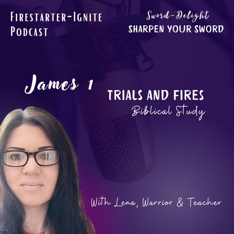 James 1 | Intro Trials & Fires