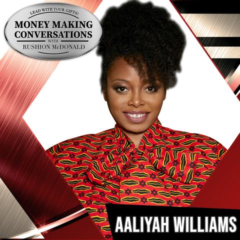 Award-winning film producer, Aaliyah Williams, talks "Real Love," & reveals how she went from the mailroom to Hollywood!