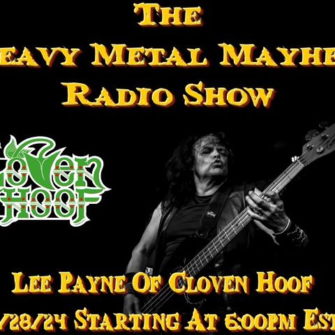 Guest Lee Payne Of Cloven Hoof & Matt Mayhem Of Burning Legion 4/28/24
