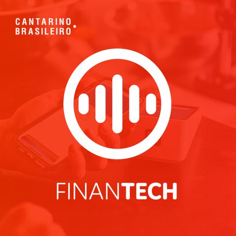 Episódio #07 - O que é uma E-wallet - Finantech by Cantarino Brasileiro