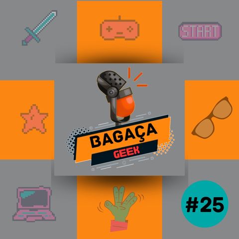 Bagaça Geek #25 - Bora treinar um dragão!