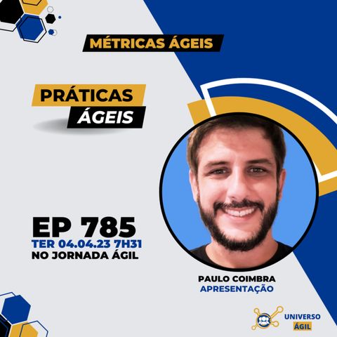 #JornadaAgil731 E785 #PráticasÁgeis Métricas Ágeis