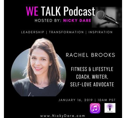 WE Talk | Redefining Yourself Through Self Awareness with Rachel Brooks