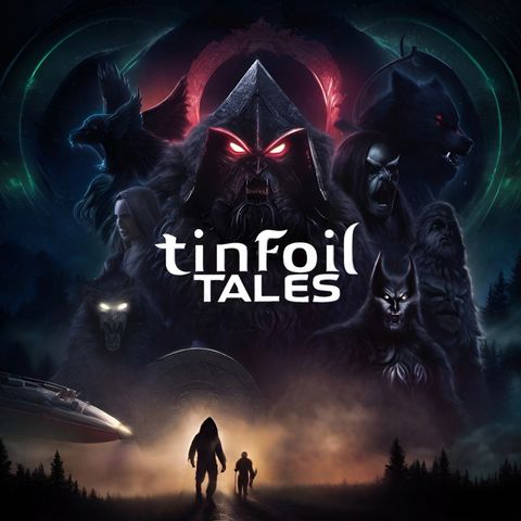 Tinfoil Tales: After Dark - Ep 5 with Matt Knapp