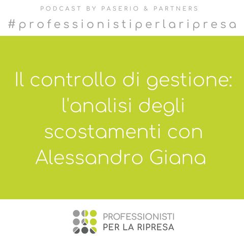 Il controllo di gestione: l'analisi degli scostamenti con Alessandro Giana