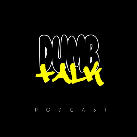 DumbTalk Episode7 Colin Kapernick Homelessness and Lavar Balls Big Mouth