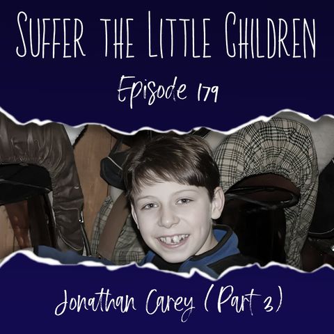 Episode 179: Jonathan Carey (Part 3)