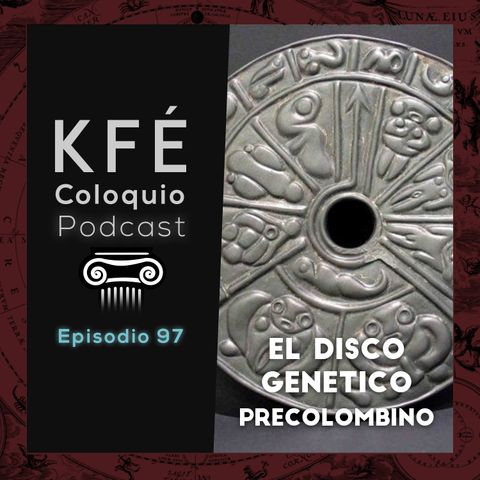 El ENIGMA del DISCO genético PRECOLOMBINO - Episodio # 97