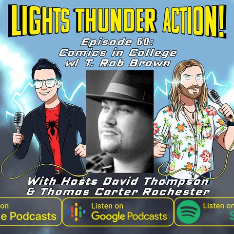 60. We Interview a Comics Professor | Lights, Thunder, Action!