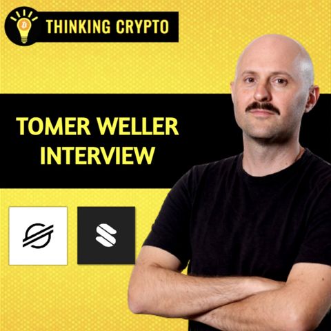 Tomer Weller Interview - Stellar Adding Smart Contract Functionality Soroban, MoneyGram USDC, Allbridge, Jed McCaleb, WorldCoin, DeFi