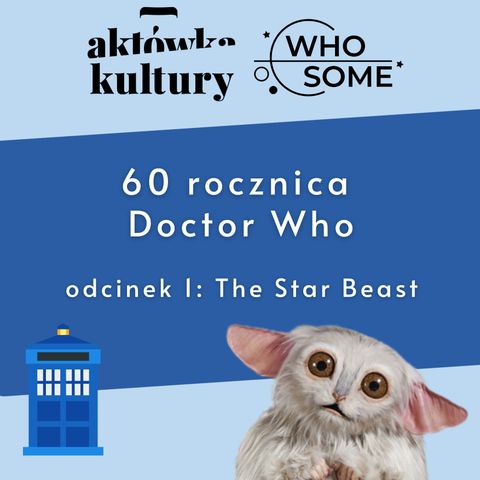 60 rocznica Doctor Who – odcinek 1: The Star Beast