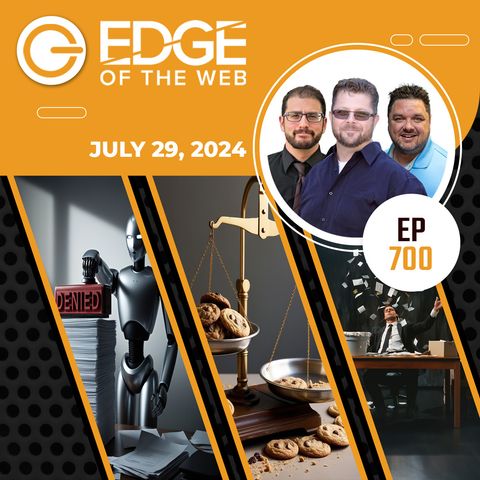 700 | News from the EDGE | Week of 7.29.2024