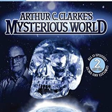Episode 42: Arthur C Clarkes Mysterious World