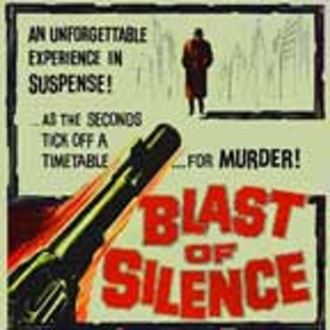 Episode 164: Blast of Silence (1964)