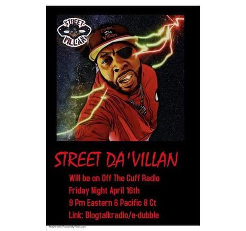 Off The Cuff Radio- Streets Da' Villian Episode #386