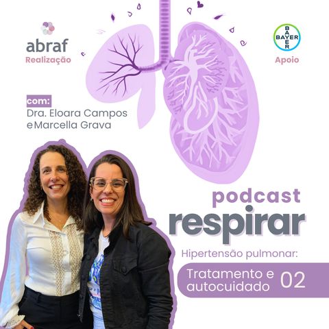 #2 Hipertensão Pulmonar: Tratamento e Autocuidado