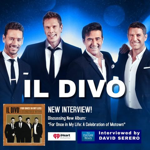 IL DIVO Interview with David Serero - The Culture News