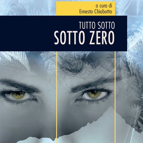Ernesto Chiabotto "Sotto zero"