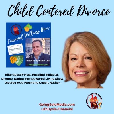 Child Centered Divorce with Rosalind Sedacca