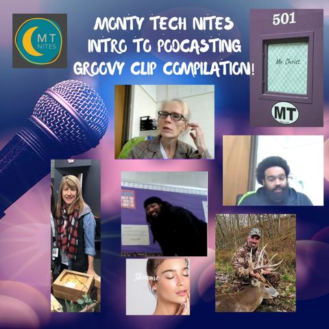 Monty Tech Intro to Podcasting Clip Compilation
