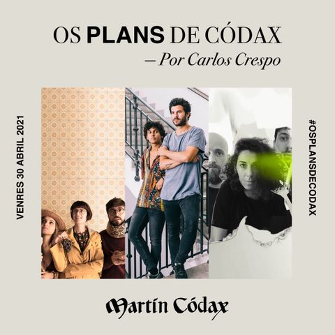 Os plans de Codax  (30/04/2021)