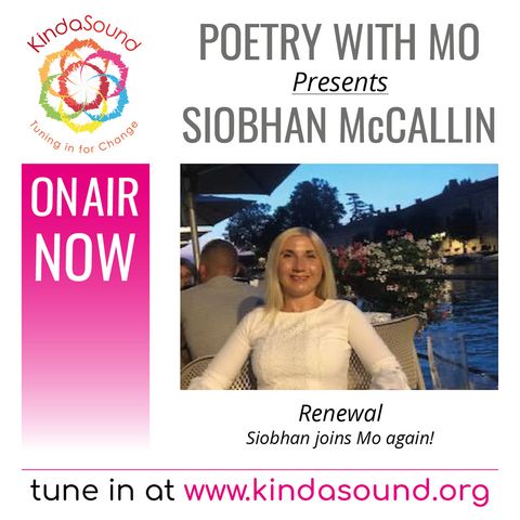 Siobhan McCallin: Renewal (Poetry With Mo)