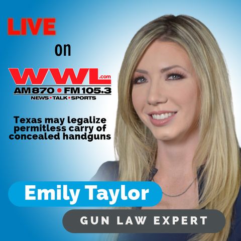 Texas may legalize permitless carry of concealed handguns || 870 WWL New Orleans || 5/27/21