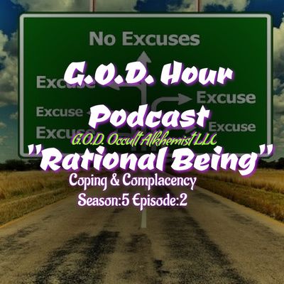 "Rational Being?" (Coping and Complacency)