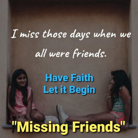 Missing Friends