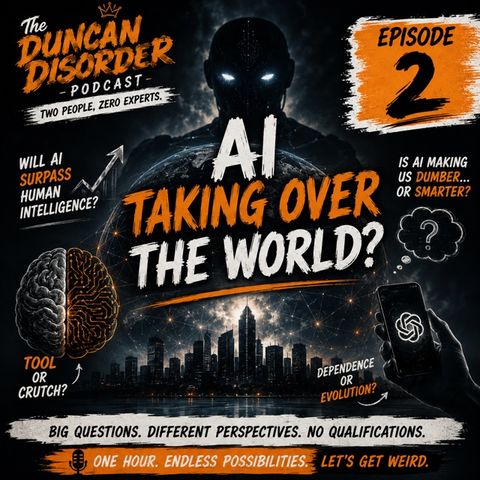 Episode 2, Is AI taking over the world?