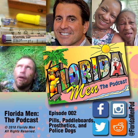 E002 - Pills, Paddleboards, Prosthetics, and Police Dogs