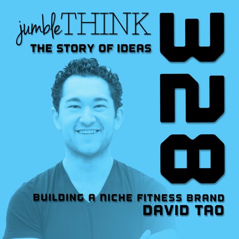 Building a Niche Fitness Brand with David Tao